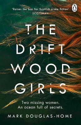 Driftwood Girls - Mark Douglas-Home