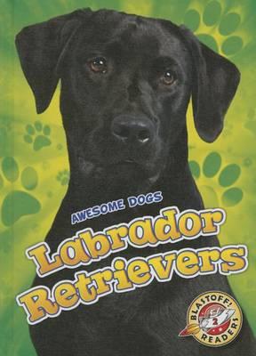 Labrador Retrievers Labrador Retrievers - Chris Bowman