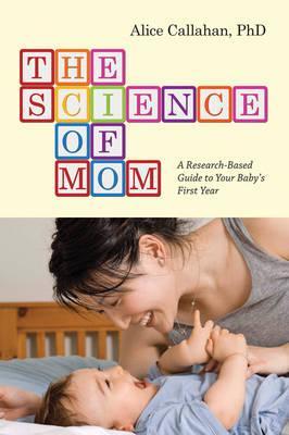 Science of Mom - Alice Green Callahan