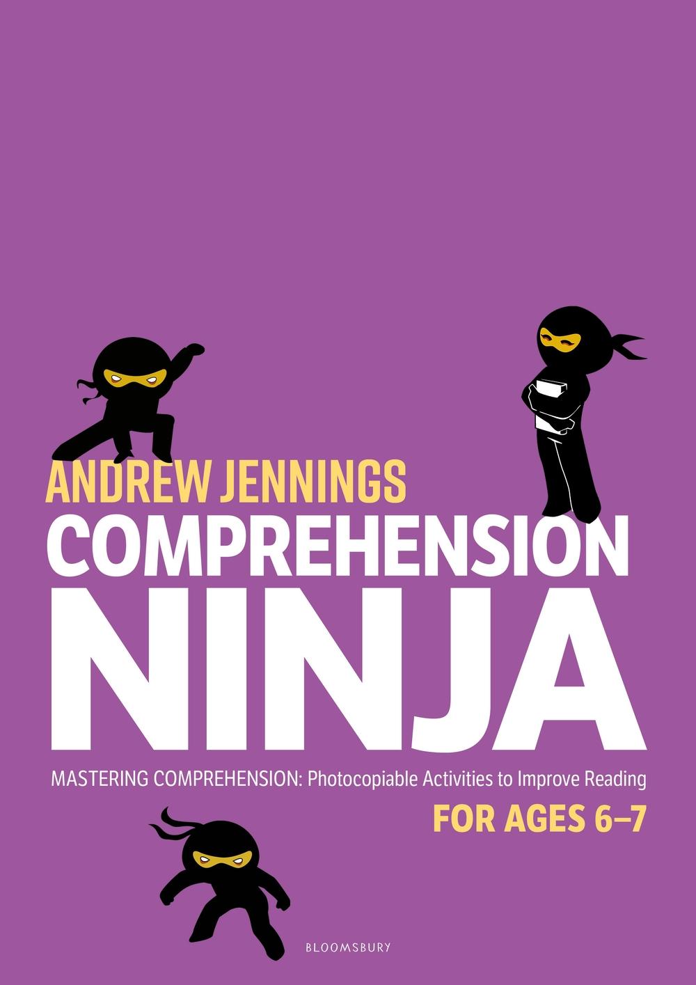 Comprehension Ninja for Ages 6-7 - Andrew Jennings