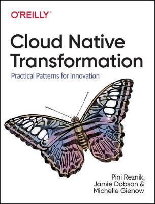Cloud Native Transformation - Pini Reznik