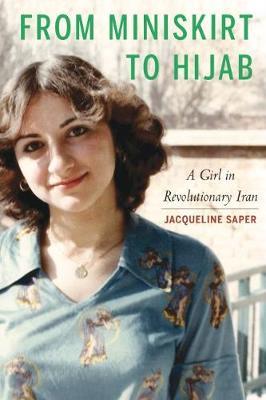 From Miniskirt to Hijab - Jacqueline Saper