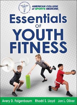 Essentials of Youth Fitness - Avery Faigenbaum