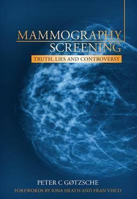 Mammography Screening - Peter C Gotzsche