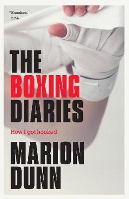 Boxing Diaries - Marion Dunn