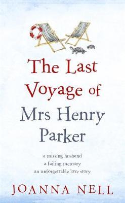 Last Voyage of Mrs Henry Parker - Joanna Nell