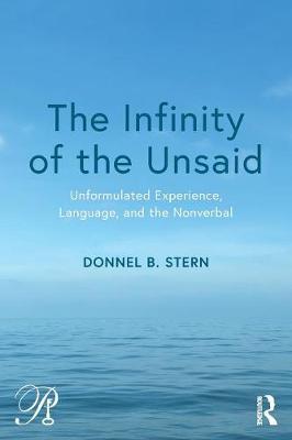 Infinity of the Unsaid - Donnel B Stern