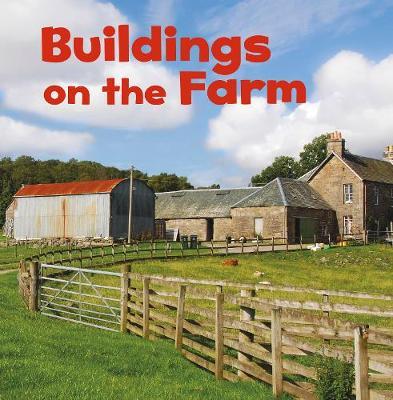 Buildings on the Farm - Lisa J Amstutz