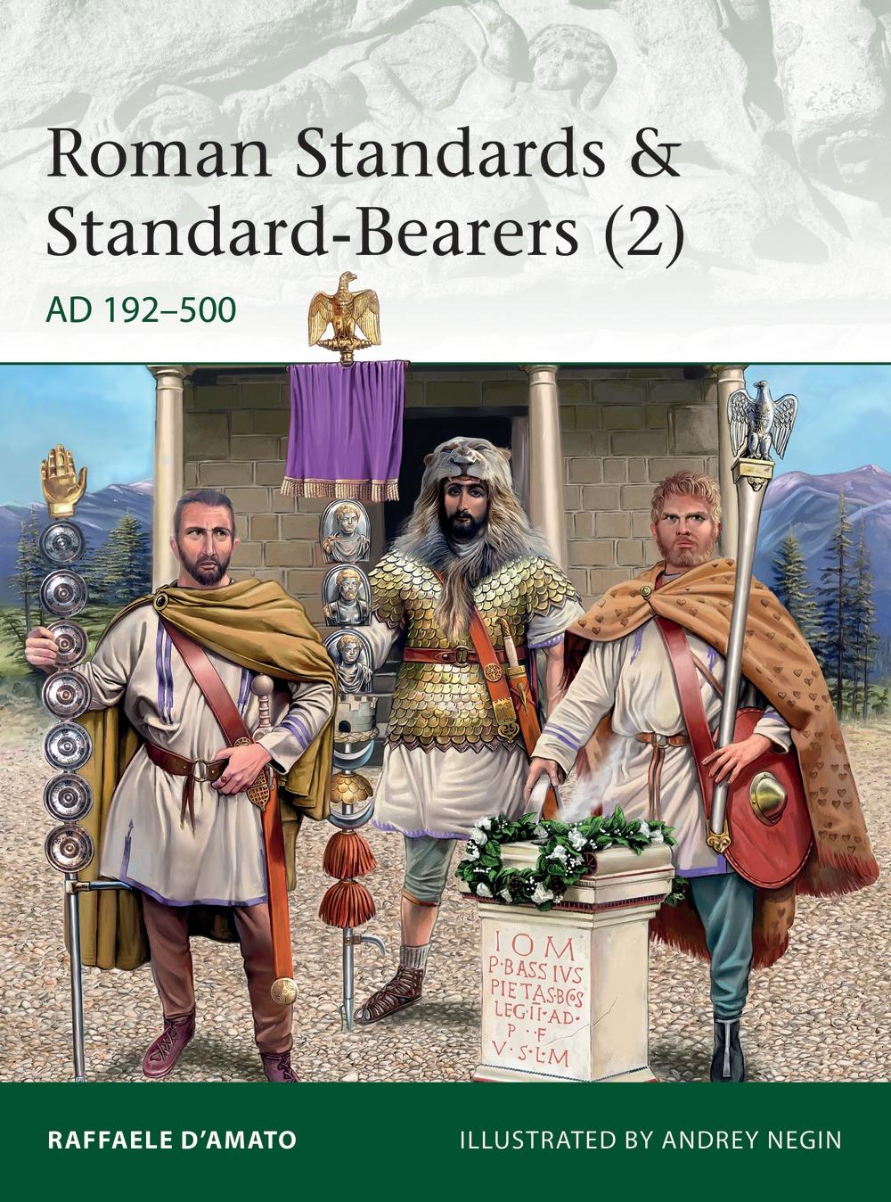 Roman Standards & Standard-Bearers 2 - Raffaele DAmato