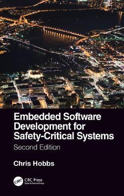 Embedded Software Development for Safety-Critical Systems, S - Chris Hobbs