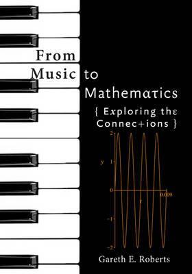 From Music to Mathematics - Gareth E Roberts