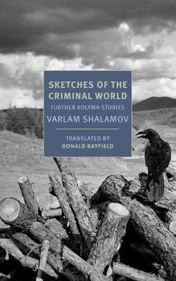 Sketches of the Criminal World - Varlam Shalamov