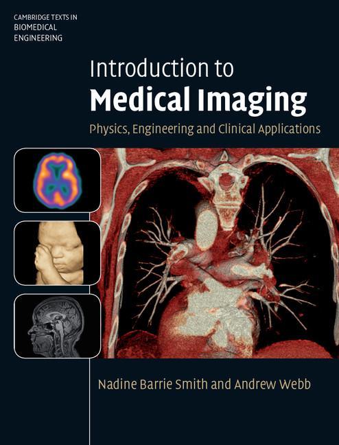Introduction to Medical Imaging - Andrew Webb