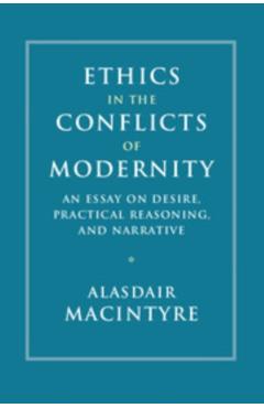 Ethics in the Conflicts of Modernity - Alasdair MacIntyre
