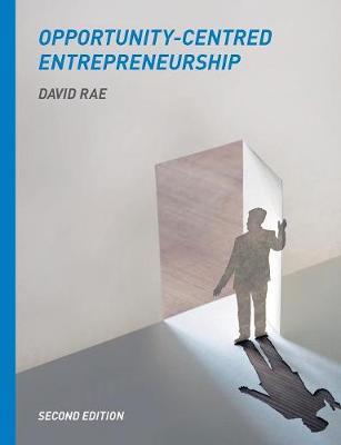 Opportunity-Centred Entrepreneurship - David Rae