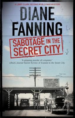 Sabotage in the Secret City - Diane Fanning