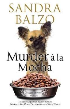 Poza produsului Murder A La Mocha - Sandra Balzo