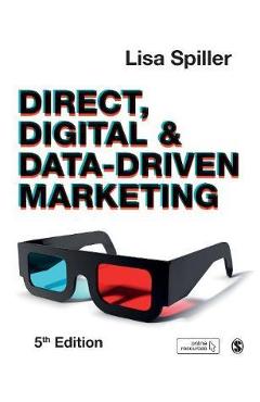 Coperta cărții 'Direct, Digital & Data-Driven Marketing - Lisa Spiller'