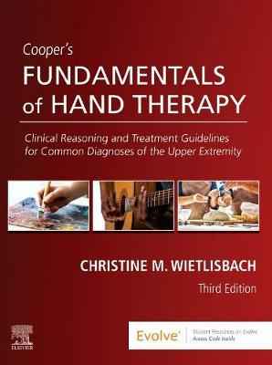 Cooper's Fundamentals of Hand Therapy - Christine M Wietlisbach