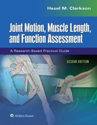 Joint Motion, Muscle Length, and Function Assessment -  Clarkson