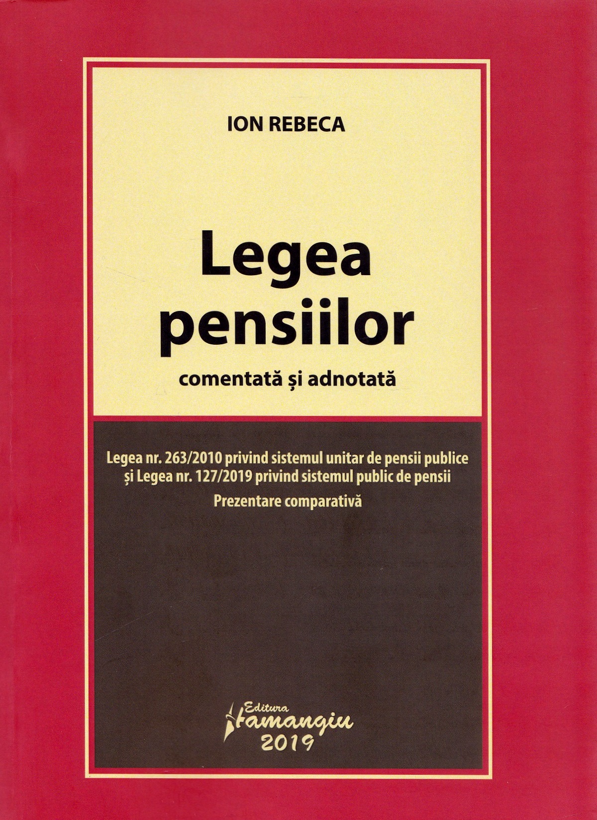 Legea pensiilor comentata si adnotata - Ion Rebeca