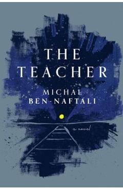 Coperta cărții 'Teacher - Michal Ben-Naftali'