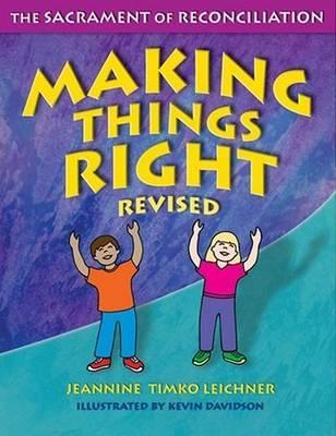 Making Things Right - Jeannine Timko Leichner