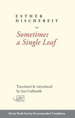 Sometimes a Single Leaf - Esther Dischereit