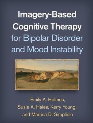 Imagery-Based Cognitive Therapy for Bipolar Disorder and Moo - Emily A. Holmes
