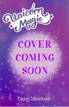 Coperta cărții 'Unicorn Magic: Silvermane Saves the Stars - Daisy Meadows'