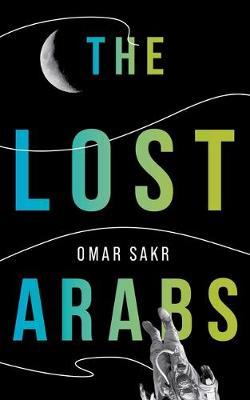 Lost Arabs - Omar Sakr