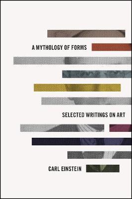 Mythology of Forms - Carl Einstein