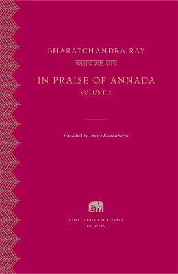 In Praise of Annada, Volume 2 - Bharatchandra Ray
