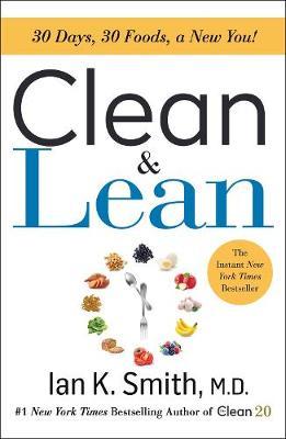 Clean & Lean - Ian K Smith MD