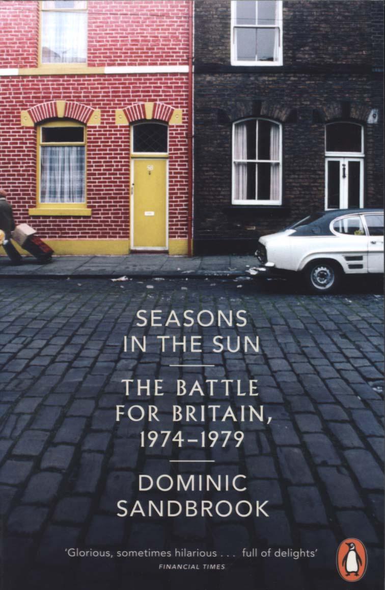 Seasons in the Sun - Dominic Sandbrook