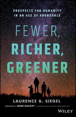 Fewer, Richer, Greener - Laurence B Siegel