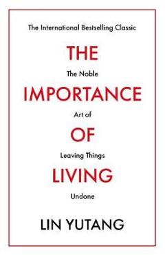 Poza produsului Importance of Living - Lin Yutang