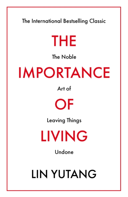 Importance of Living - Lin Yutang