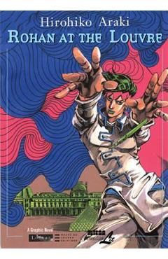 Coperta cărții Rohan At The Louvre - Hirohiko Araki