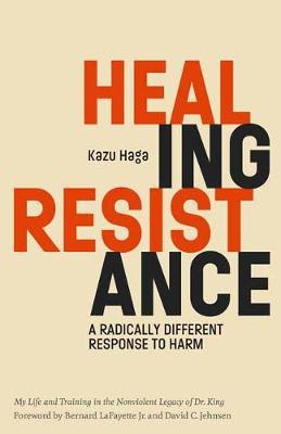 Healing Resistance - Kazu Haga