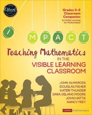 Teaching Mathematics in the Visible Learning Classroom, Grad -  