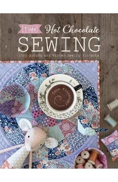 Coperta cărții 'Tilda Hot Chocolate Sewing - Tone Finnanger'