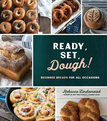 Ready, Set, Dough! - Rebecca Lindamood