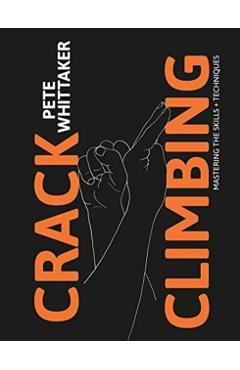 Crack Climbing - Pete Whittaker