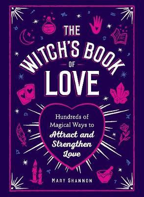 Witch's Book of Love - Mary Shannon