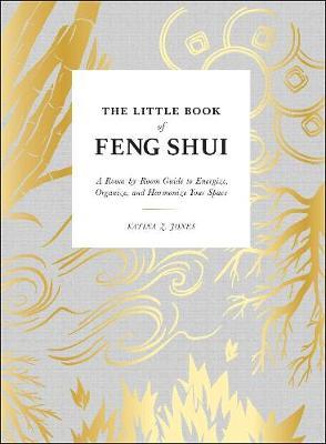 Little Book of Feng Shui - Katina Z Jones