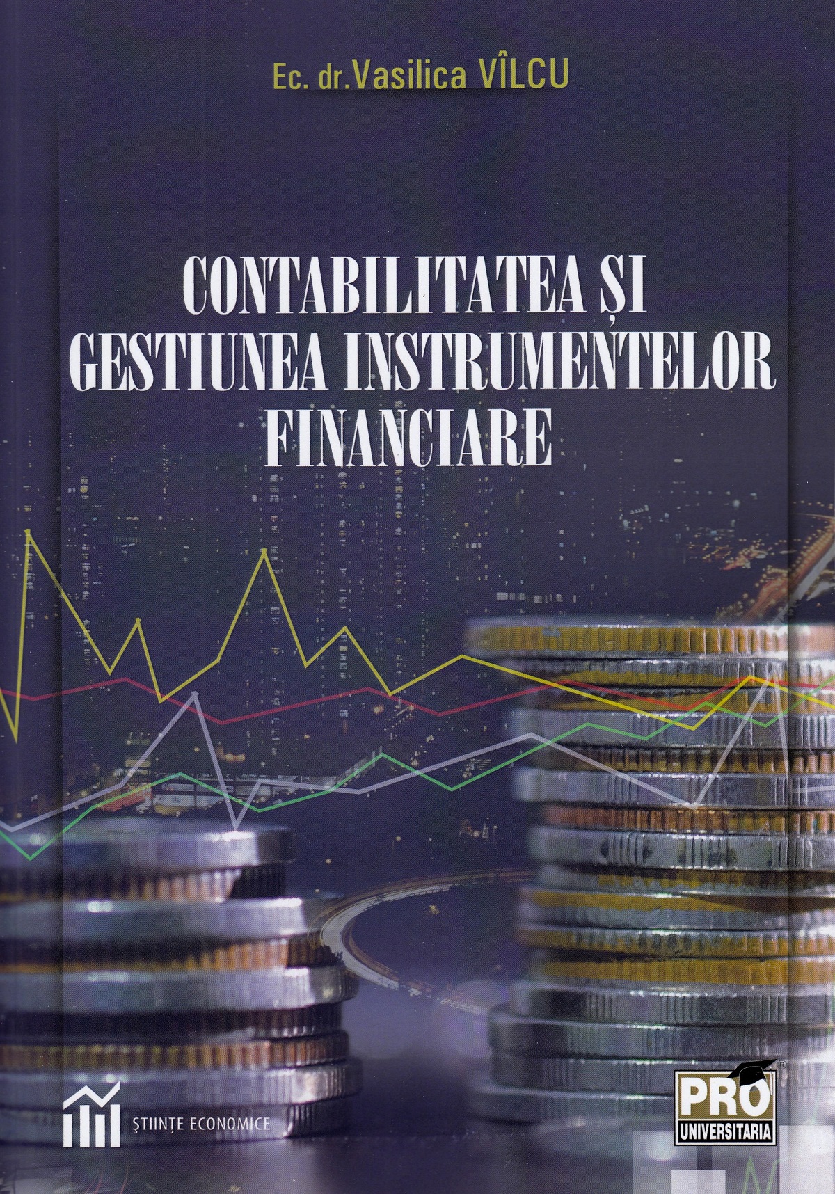 Contabilitatea si gestiunea instrumentelor financiare - Vasilica Vilcu