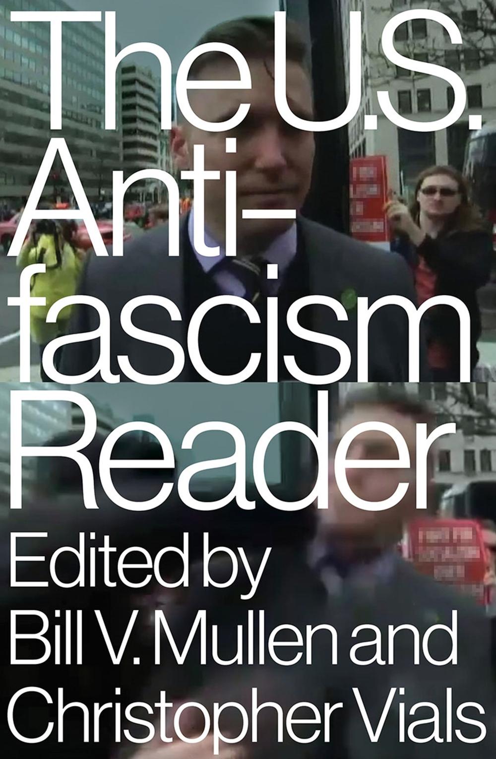 US Antifascism Reader - Bill Mullen