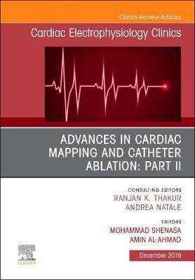 Advances in Cardiac Mapping and Catheter Ablation: Part II, - Mohammad Shenasa