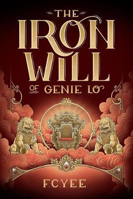Iron Will of Genie Lo - F C Yee